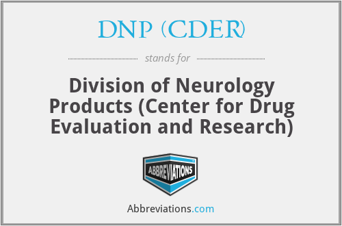 DNP (CDER) - Division of Neurology Products (Center for Drug Evaluation and Research)